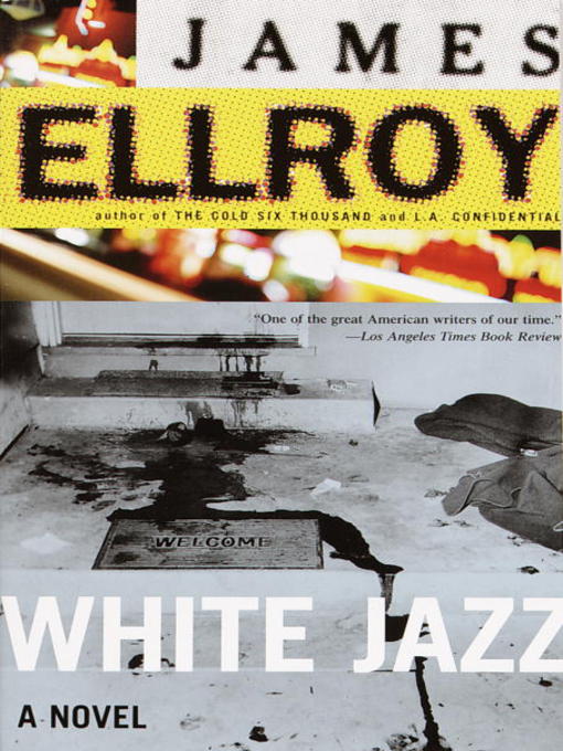 Title details for White Jazz by James Ellroy - Wait list